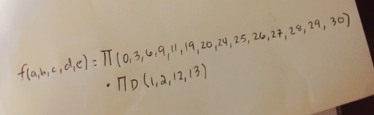 fla,b,cod,e) : I1(0, 3, 6,9,11,19,20,24, 25, 26, 27, 28, 29, 30)
ΠD (,a,12,13)
