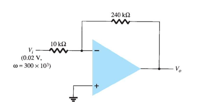 240 k2
10 k2
V; -
(0.02 V,
w = 300 x 103)
%3D
Vo
+
