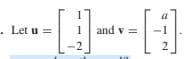 a
- Let u =
1 and v =
2
