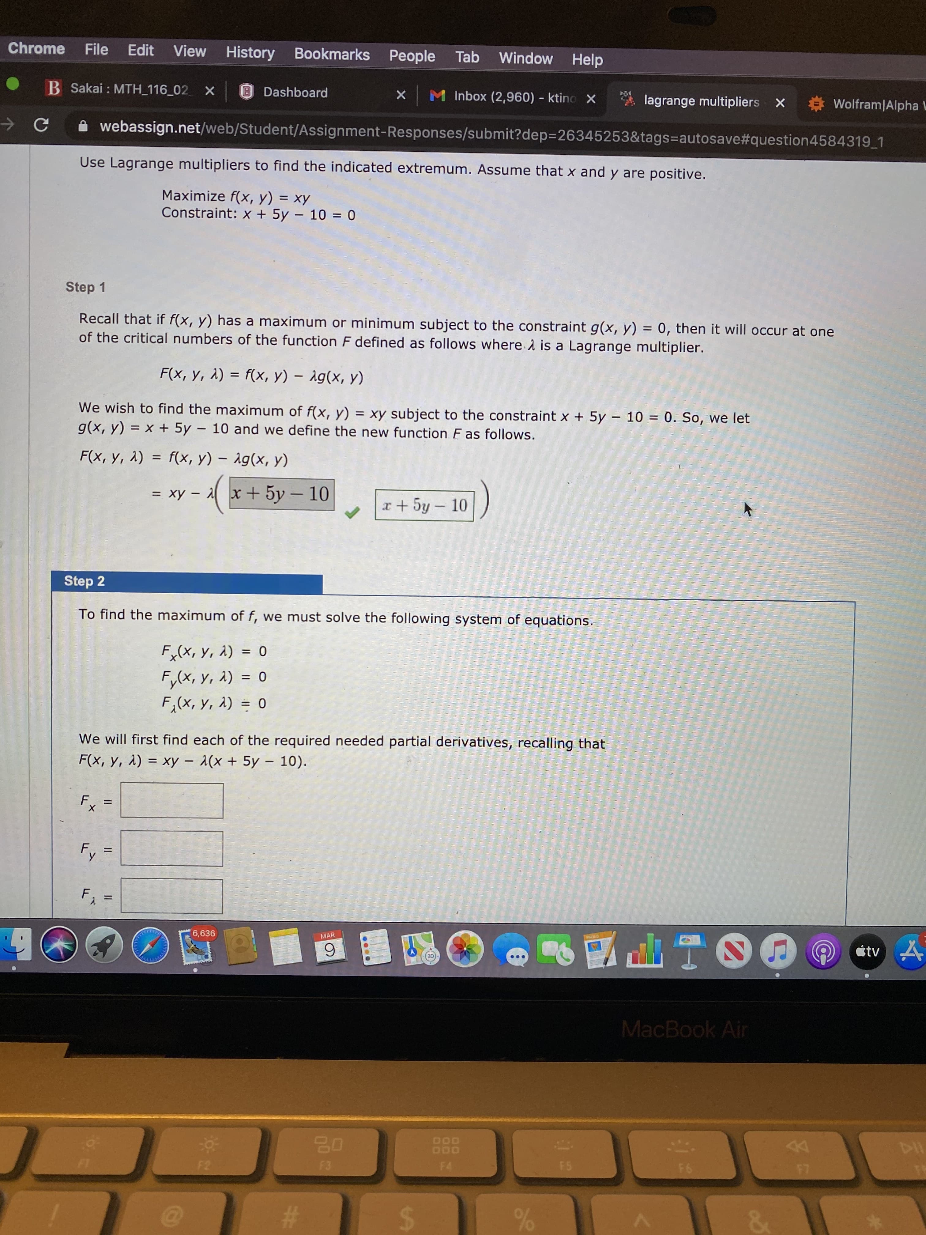 Step 1
Recall that if f(x, y) has a maximum or minimum subject to the constraint g(x, y) = 0, then it will occur at
of the critical numbers of the function F defined as follows where. d is a Lagrange multiplier.
F(x, y, 1) = f(x, y) – 1g(x, y)
We wish to find the maximum of f(x, y) = xy subject to the constraint x + 5y – 10 = 0. So, we let
g(x, y) = x + 5y – 10 and we define the new function F as follows.
%3D
(^ 'x)6
F(x, y, 1) = f(x, y) – 1g(x, y)
|
al x+ 5y - 10
Ax =
x+ 5y - 10
