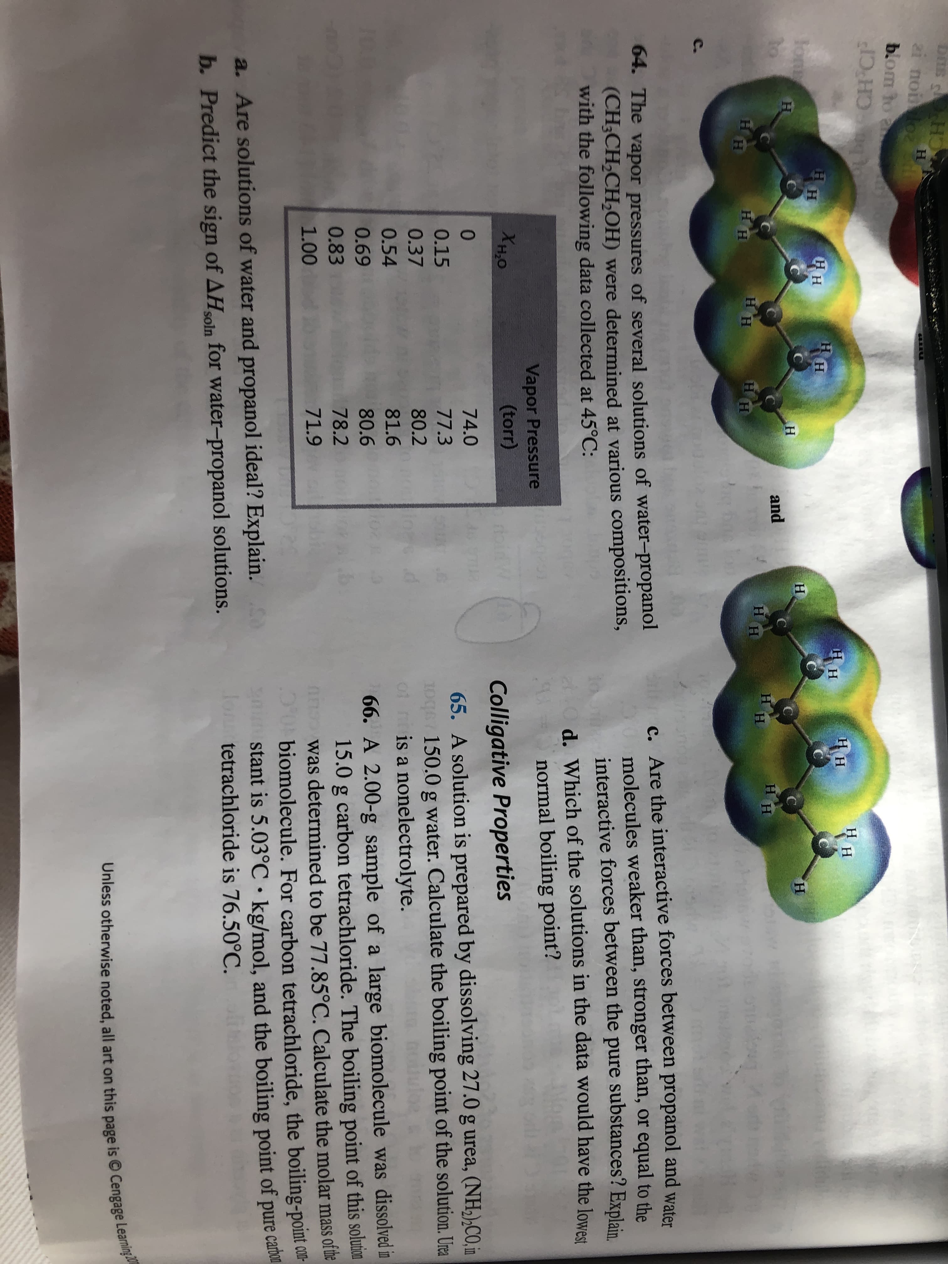 S c. Are the interacti
64. The vapor pressures of several solutions of water-propanol
(CH;CH,CH2OH) were determined at various compositions,
with the following data collected at 45°C:
molecules weaker than, stronger than, or equal to the
interactive forces between the pure substances? Explain
d. Which of the solutions in the data would have the lowest
normal boiling point?
Vapor Pressure
