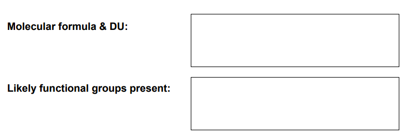 Molecular formula & DU:
Likely functional groups present:
