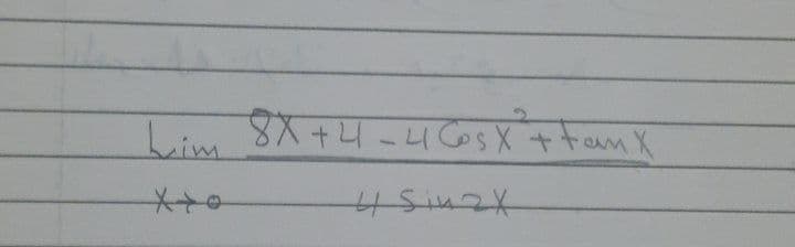 Lim 8X+4=4 Cos X +tam X
