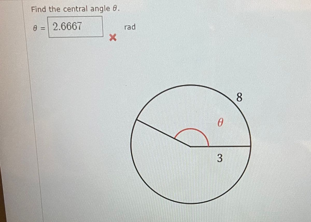 Find the central angle 8.
8 =
2.6667
x
rad
0
3
8