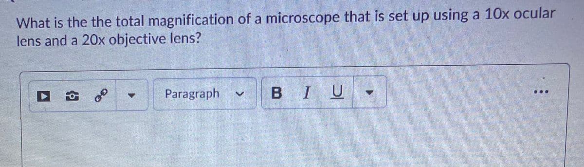 **Understanding Microscope Magnification**

To determine the total magnification of a microscope, you need to consider both the ocular lens (eyepiece) and the objective lens. 

The question states:
*What is the total magnification of a microscope that is set up using a 10x ocular lens and a 20x objective lens?*

**Calculation:**

Total Magnification = (Magnification of Ocular Lens) x (Magnification of Objective Lens)

For the given microscope:
- Ocular Lens Magnification = 10x
- Objective Lens Magnification = 20x

So, the total magnification is calculated as follows:
Total Magnification = 10x * 20x = 200x

Therefore, the total magnification achieved in this setup is 200x.