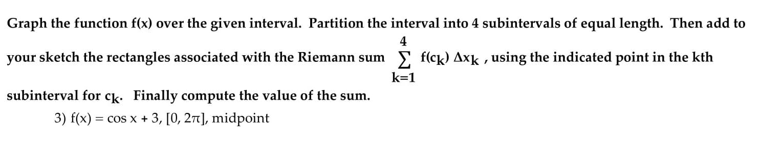 f(x) = cos x + 3, [0, 27], midpoint
