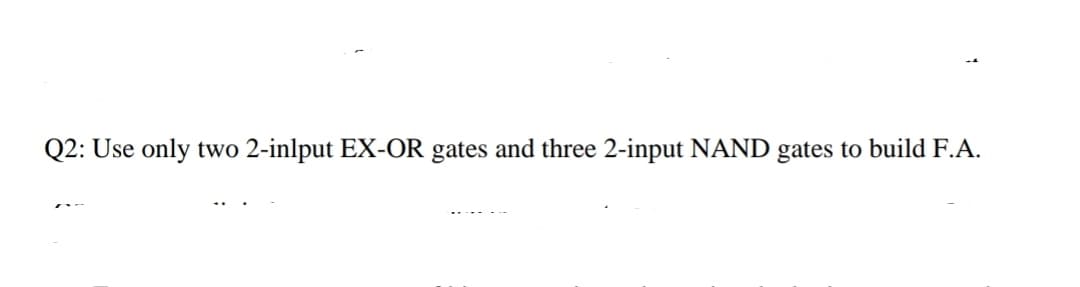 vo 2-inlput EX-OR gates and three 2-input NA
