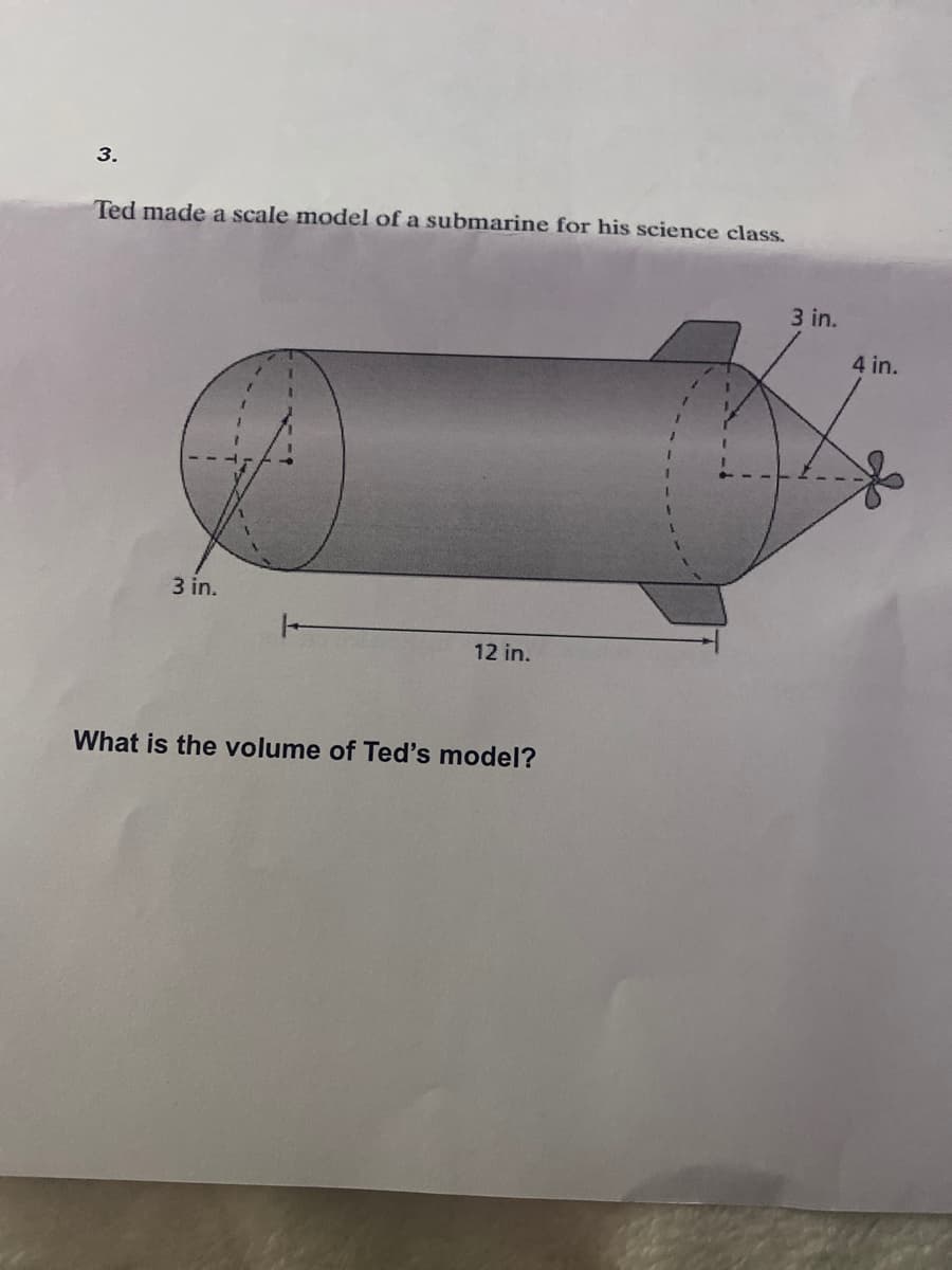 3.
Ted made a scale model of a submarine for his science class.
3 in.
4 in.
3 in.
12 in.
What is the volume of Ted's model?
