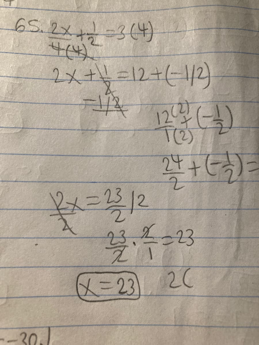 65. 2x+1=3(4)
4(4)
2x + 1 = 12 + (-1/2)
A
목x=212
--30-J
12 (2)
T(2)
꼭+(월)=
블·수=23
(X=23/2C