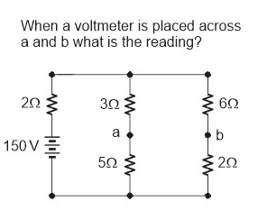 When a voltmeter is placed across
a and b what is the reading?
20
30 3
62
a
150 V E
50
3 20
