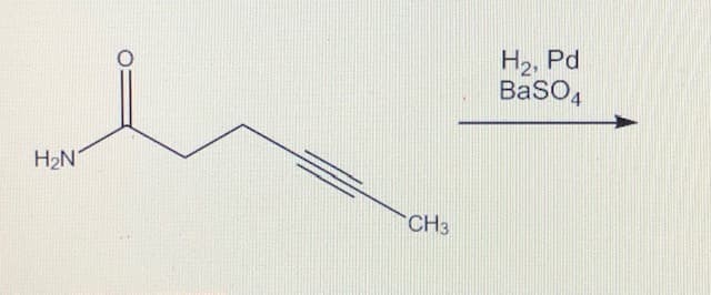 H2, Pd
BasO4
H2N
CH3
