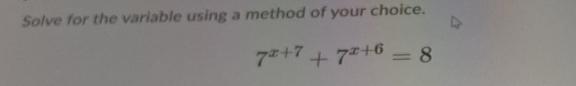 Solve for the variable using a method of your choice.
72+7 + 7x+6=8