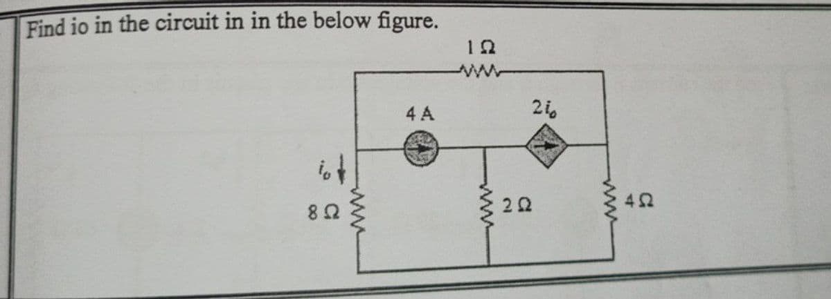 Find io in the circuit in in the below figure.
12
ww
4 A
2i,
ist
:22
