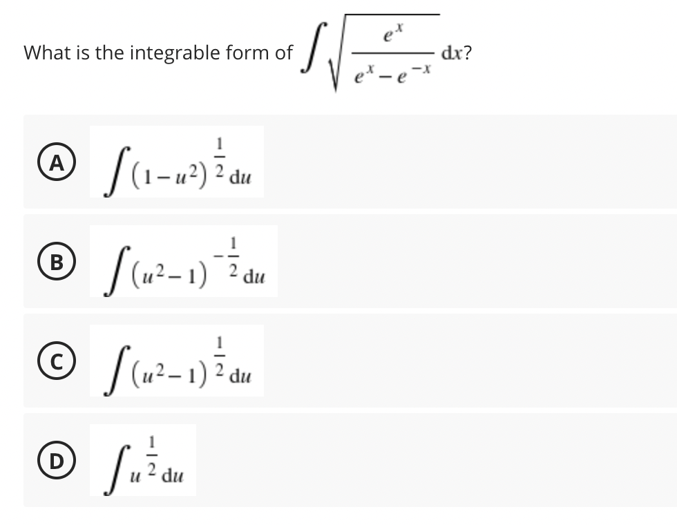 What is the integrable form of
dr?
- 1) 2 du
du
(D
np
