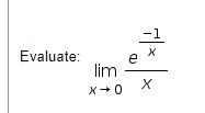 -1
Evaluate:
e
lim
X+0
