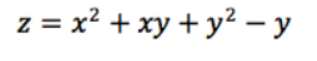 z = x? + xy + y² – y
