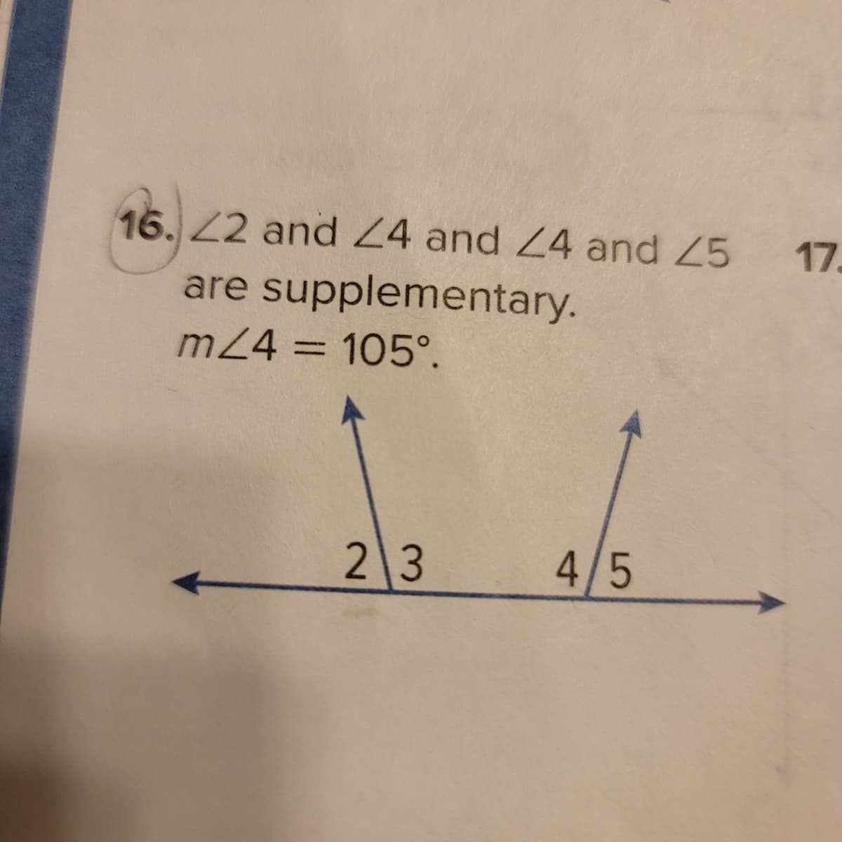 16. 22 and 24 and 24 and 25 17
are supplementary.
m24 = 105°.
2\3
4/5