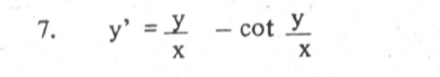 7.
y' = Y
cot y
X
X
