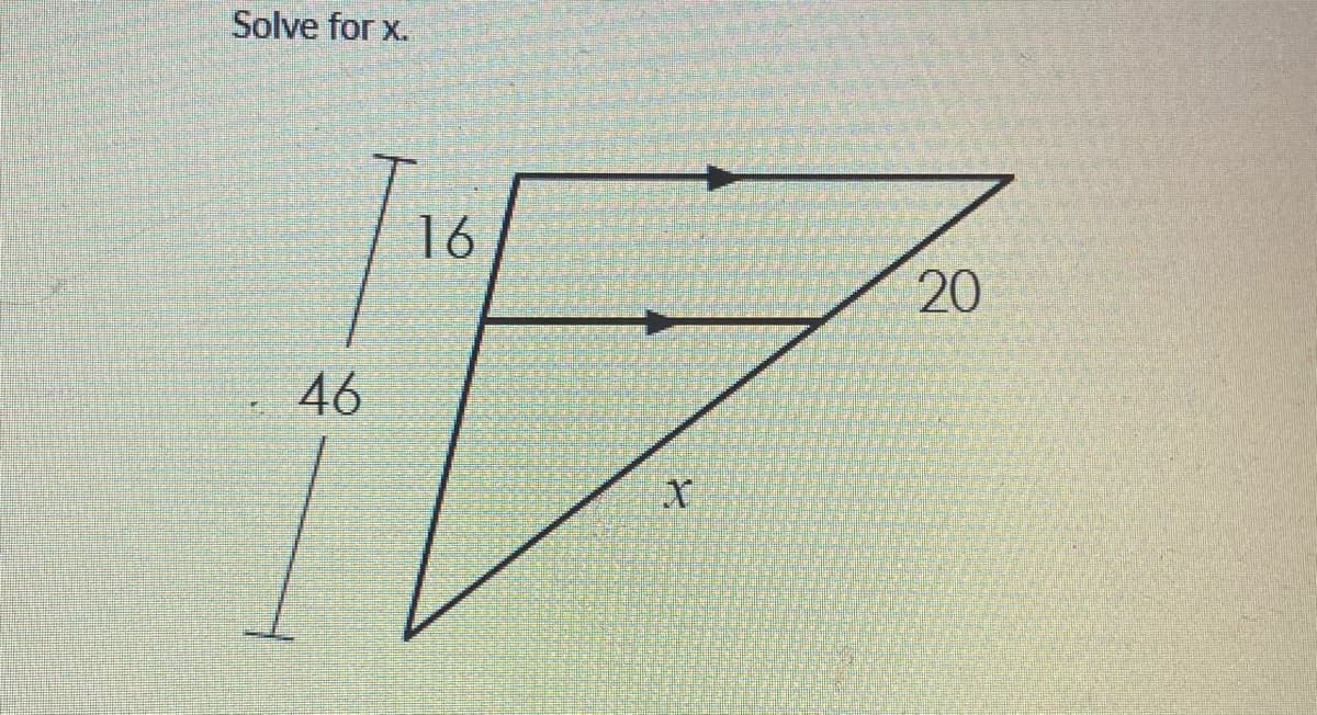 Solve for x.
16
20
46
