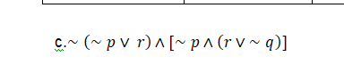 C.- (~ p v r) ^ [~p^ (r v~ q)]
