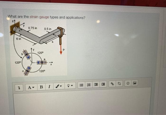 What are the strain gauge types and applications?
0.75 in
0.5 in
6 in
120°
120°
120°
8 23
A-
BI
四
II
!
