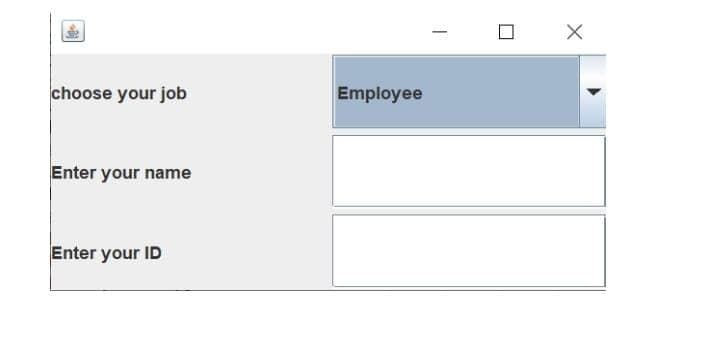 choose your job
Enter your name
Enter your ID
Employee
□
X