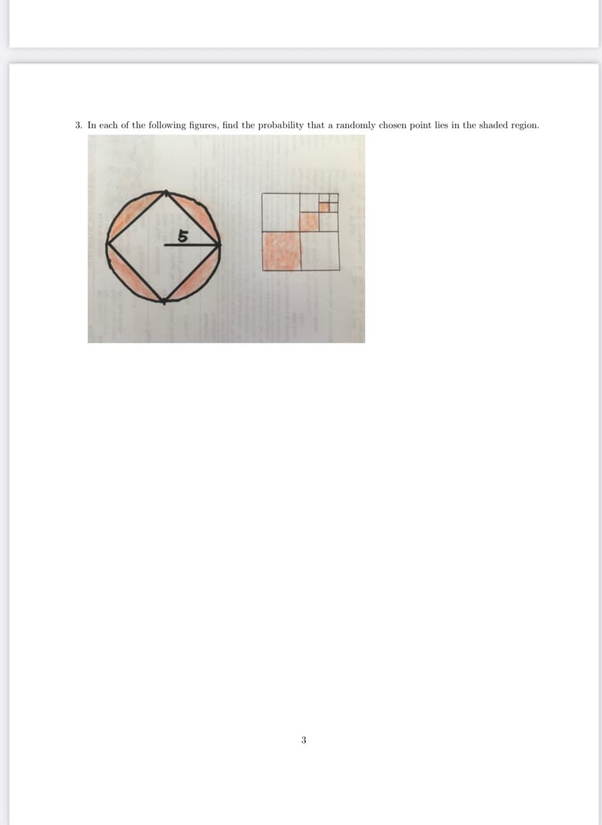 3. In each of the following figures, find the probability that a randomly chosen point lies in the shaded region.
3
