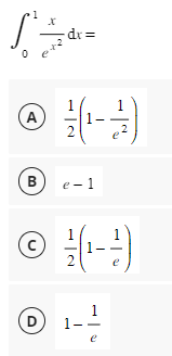 0
(A)
B
C
D
X
dr =
2
e-1
1(₁.
e