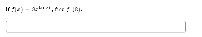 If f(x) = 8x¹¹ (*), find ƒ'(8).
