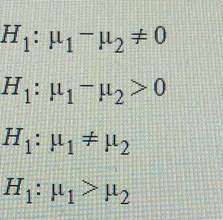 H:1 0
H1: P1-H2>0
