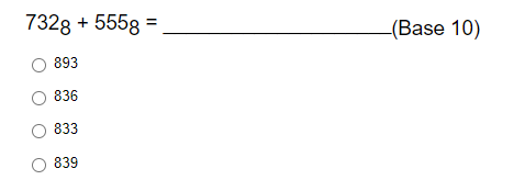 7328 + 555g =
893
836
833
839
(Base 10)