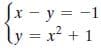 Sx - y = -1
ly = x² + 1
