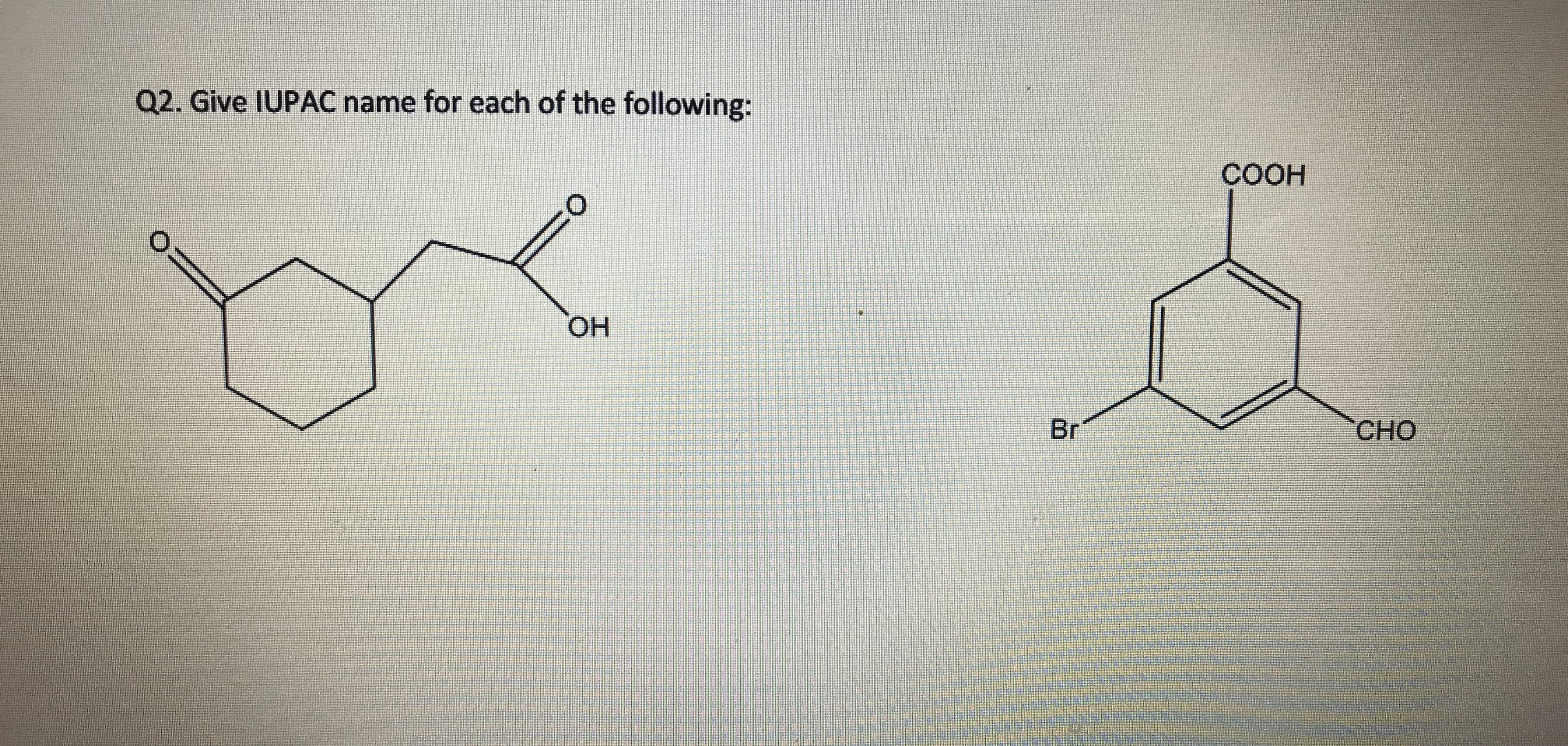 Give IUPAC name for each of the following:
