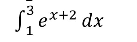 3
√₁² ex+² dx
1