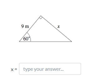 9 m
60
type your answer.
