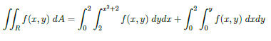 2+2
f(1, y) dA
f(1, y) dydr +
f(1, y) drdy
12
