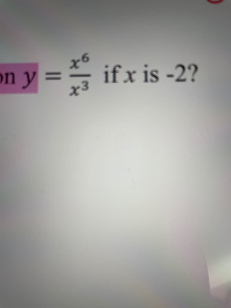 on y
if x is -2?
