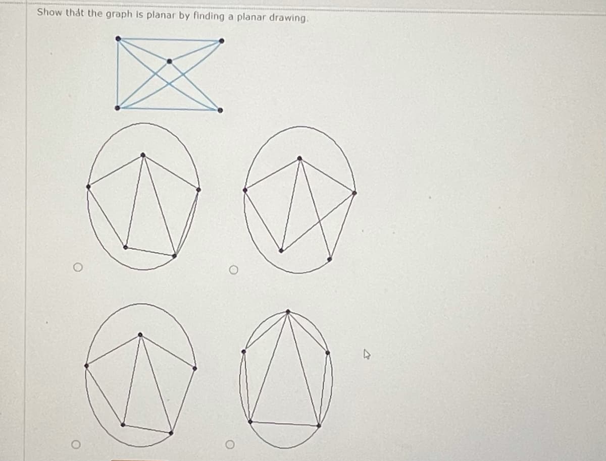 Show thát the graph is planar by finding a planar drawing.
