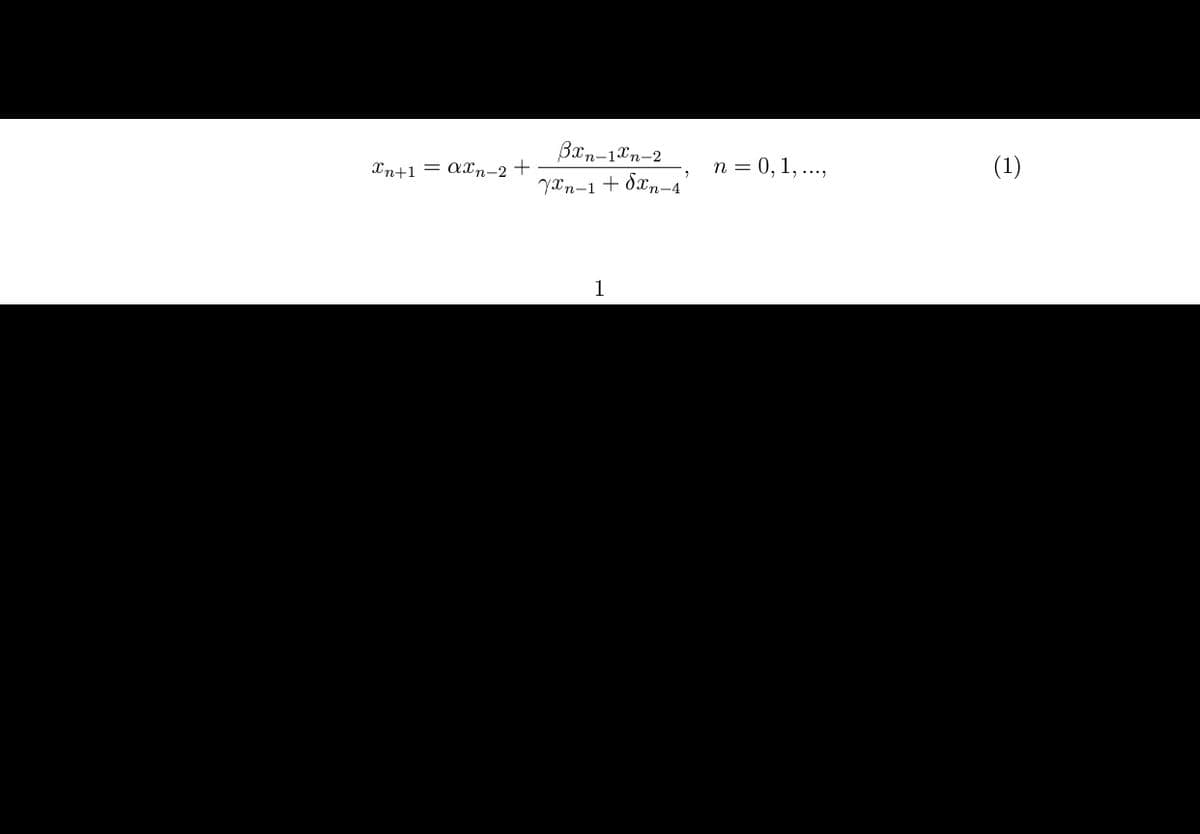 Bxn-10n-2
Xn+1 = axn-2 +
п 3 0, 1,...,
(1)
YXn-1+ dxn-4
1
