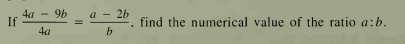 9b
4a
If
2b
find the numerical value of the ratio a:b.
a
4a
