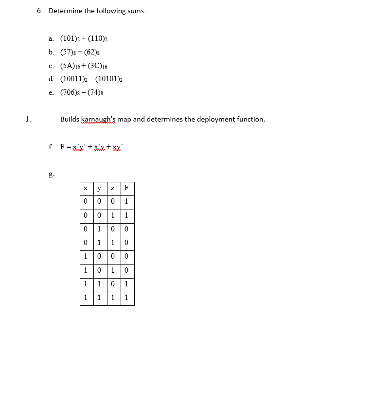 d. (10011)2 – (10101)2
e. (706)s – (74)s
