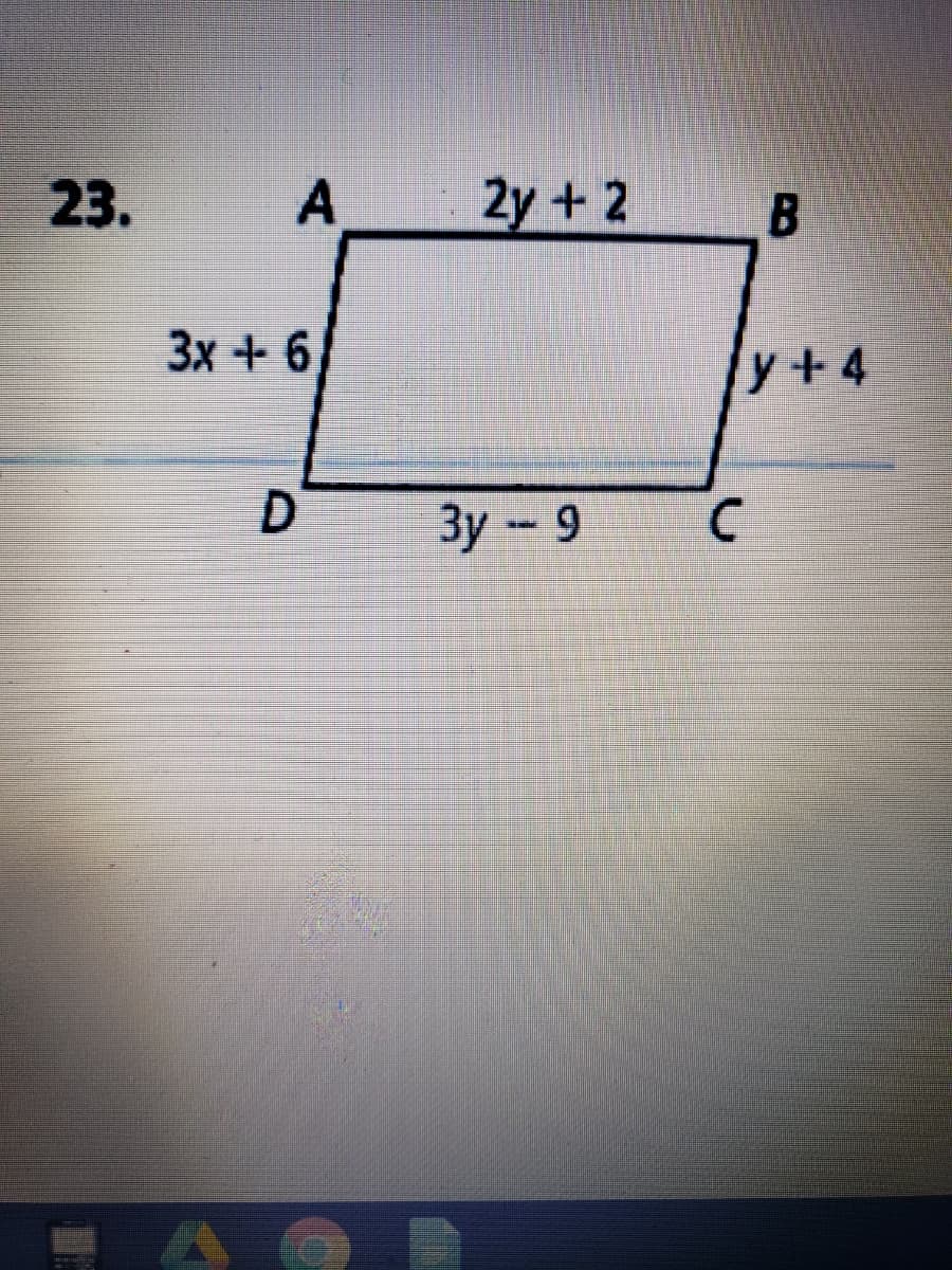 23.
2y + 2
3x + 6
y+4
D
3y -9
