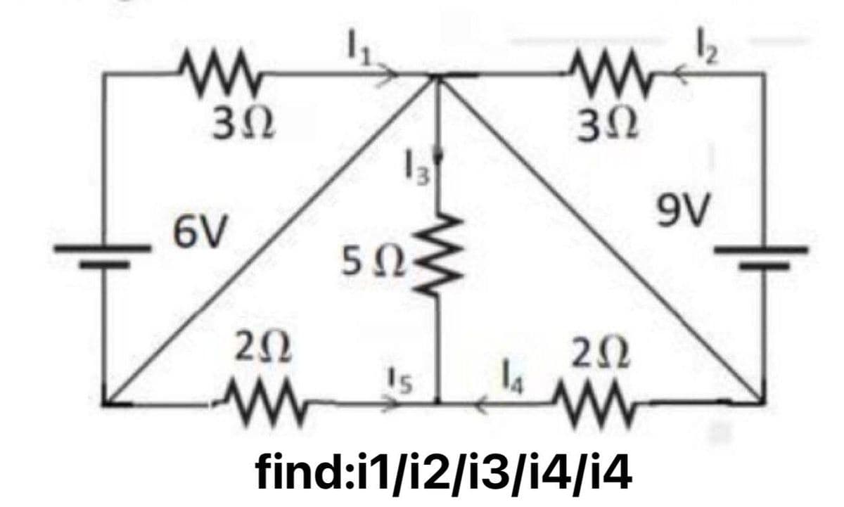 3Ω
3Ω
9V
6V
5Ω
20
20
14
Is
find:i1/i2/i3/i4/i4
