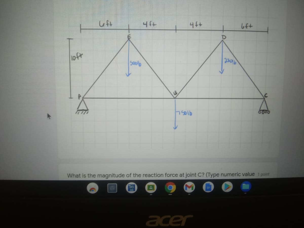 し4+
1oft
loct
910SL
What is the magnitude of the reaction force at joint C? (Type numeric value 1 point
acer
