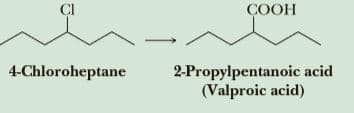 CI
ÇOOH
2-Propylpentanoic acid
(Valproic acid)
4-Chloroheptane
