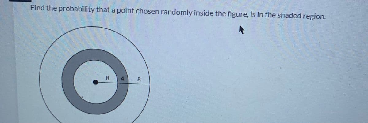 Find the probability that a point chosen randomly inside the figure, is in the shaded region.
4.
