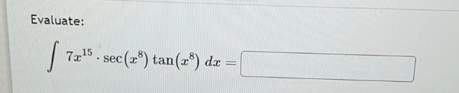 Evaluate:
[ 72¹5. sec (2³) tan(2³) da