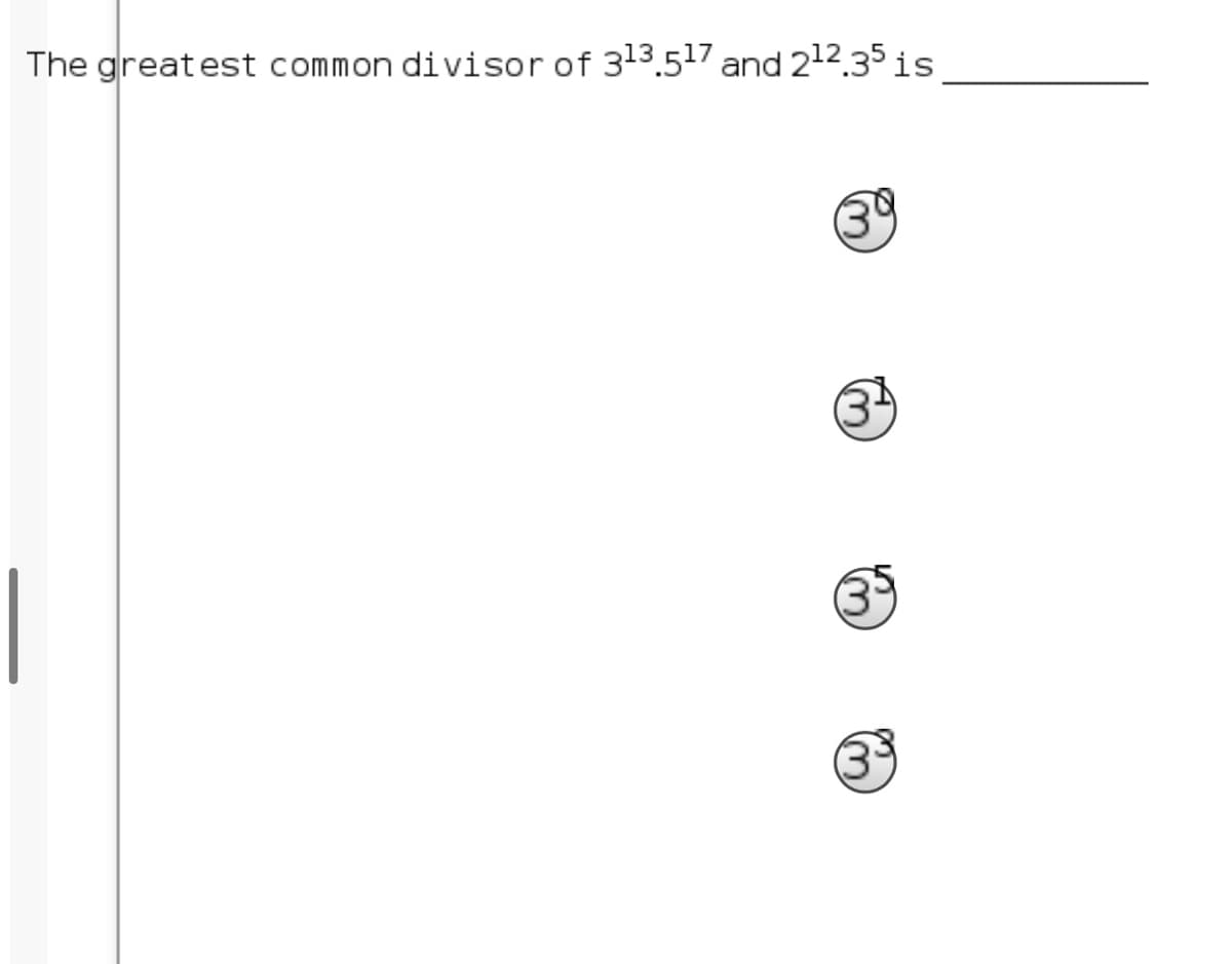 The greatest common divisor of 313.517 and 212.35 is
39
39
3-
