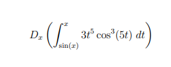 Dz
315
3t° cos (5t) dt
sin(z)
