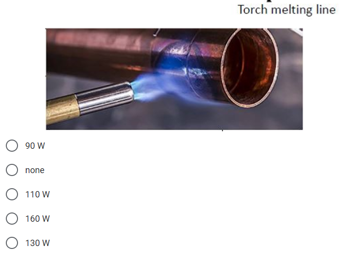 Torch melting line
90 W
none
110 W
160 W
130 W
